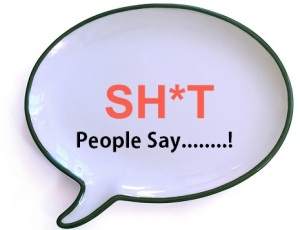 shit-people-say
